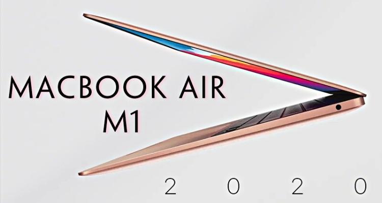 Macbook Air 2020 M1 mang sức mạnh chưa từng thấy