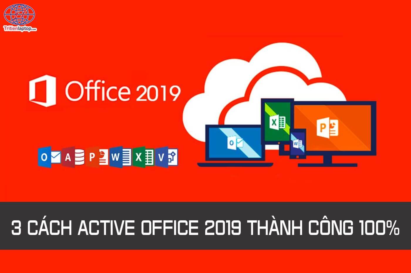 3 cách active office 2019 thành công 100% dễ làm