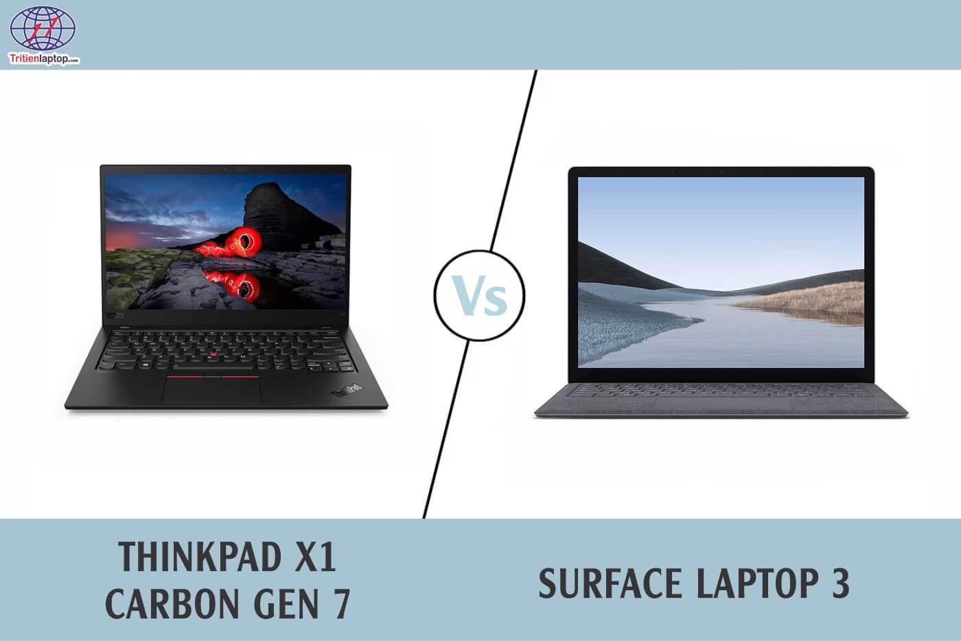 So sánh Thinkpad x1 carbon gen 7 vs Surface Laptop 3