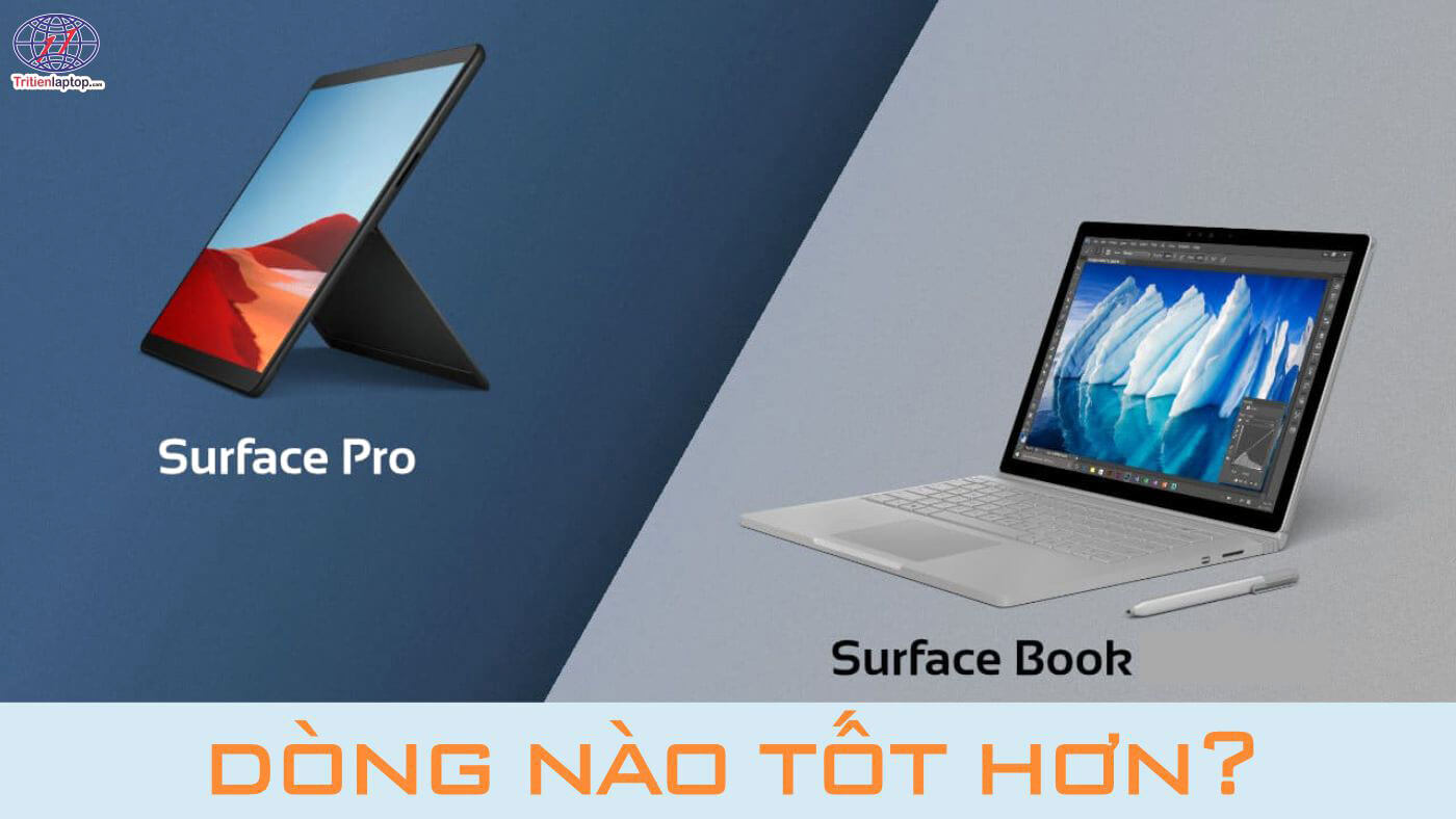 Surface Pro và Surface Book: cái nào tốt hơn?