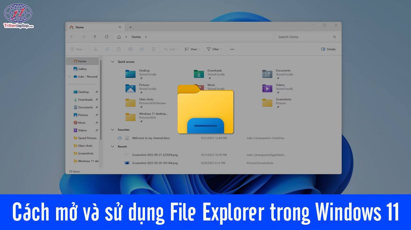 Cách mở File Explorer và sử dụng trong Windows 11
