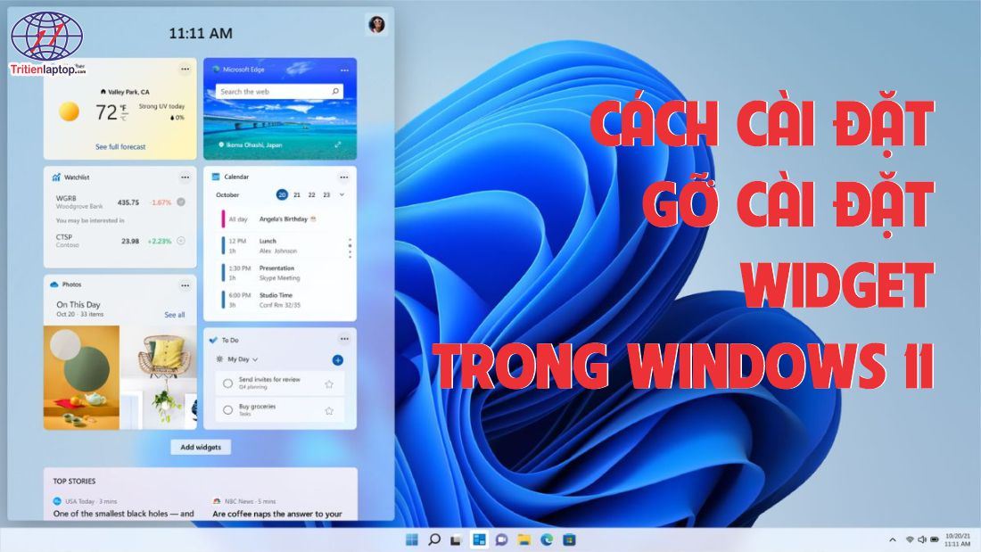 Cách cài đặt và gỡ cài đặt Widget trong Windows 11