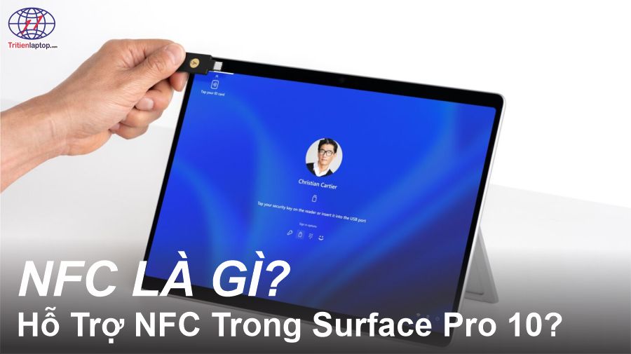 NFC là gì? Hỗ trợ NFC trong Surface Pro 10 for Business