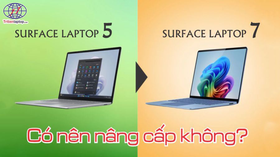 So sánh Surface Laptop 7 vs Surface Laptop 5: Có nên nâng cấp không?