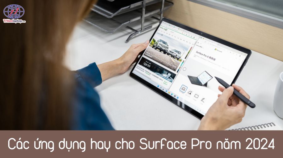 Các ứng dụng hay cho Surface Pro năm 2024