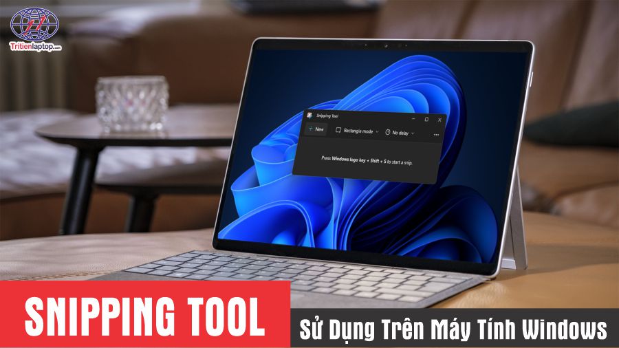 Cách tạo, sử dụng phím tắt Snipping Tool trên máy tính Windows