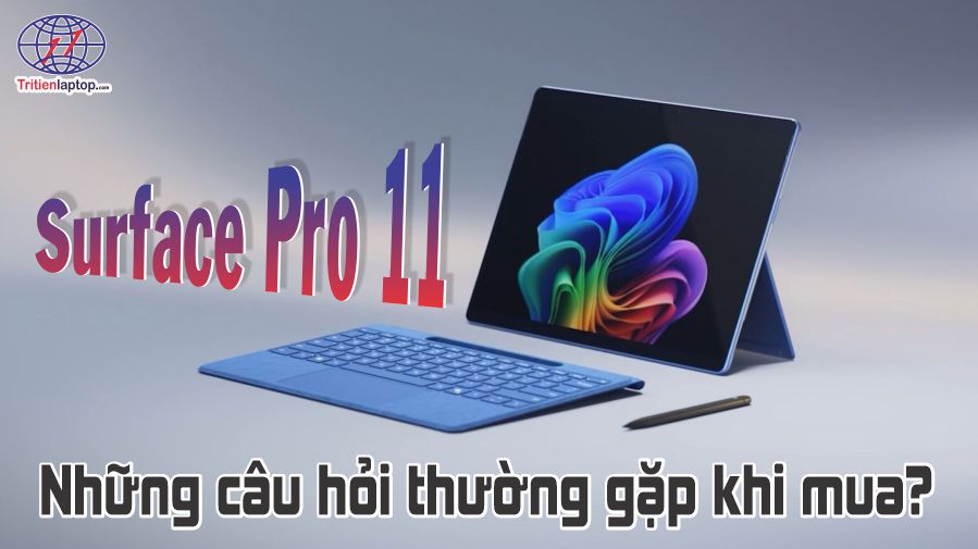 Những câu hỏi thường gặp khi mua Surface Pro 11?