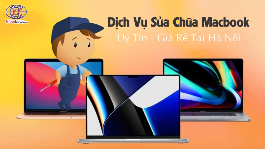 Dịch vụ sửa MacBook uy tín, giá rẻ tại Hà Nội