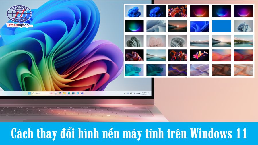 Cách thay đổi hình nền máy tính trên Windows 11