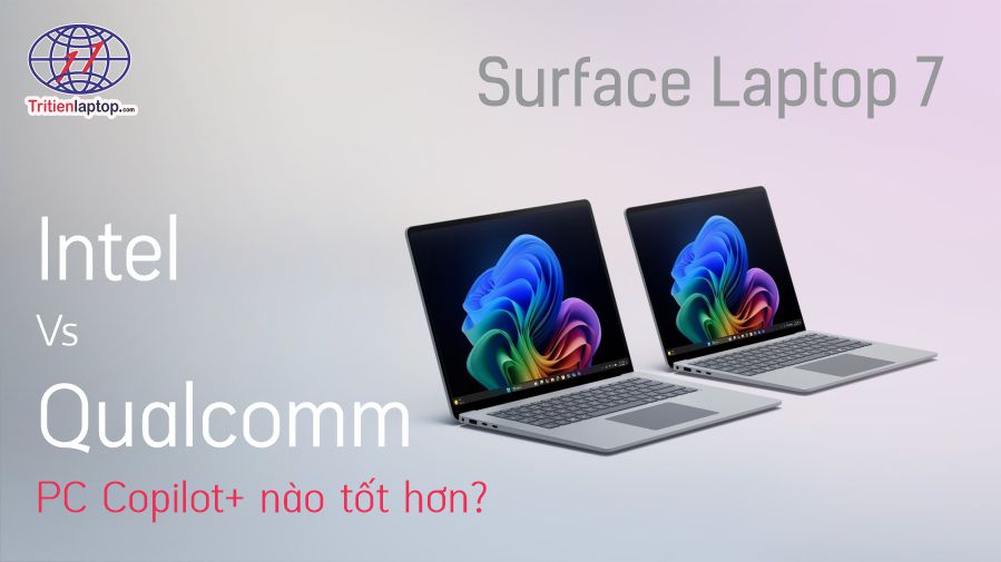 Surface Laptop 7 Intel so với Qualcomm: PC Copilot+ nào tốt hơn?