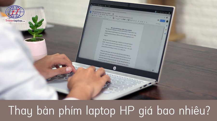 Thay bàn phím laptop HP giá bao nhiêu? Thay ở đâu uy tín?