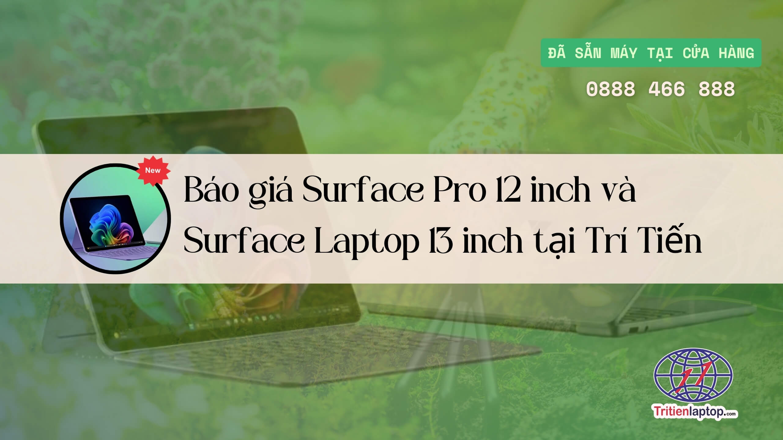 Báo giá Surface Pro 12 inch và Surface Laptop 13 inch mới nhất 2025 tại Trí Tiến