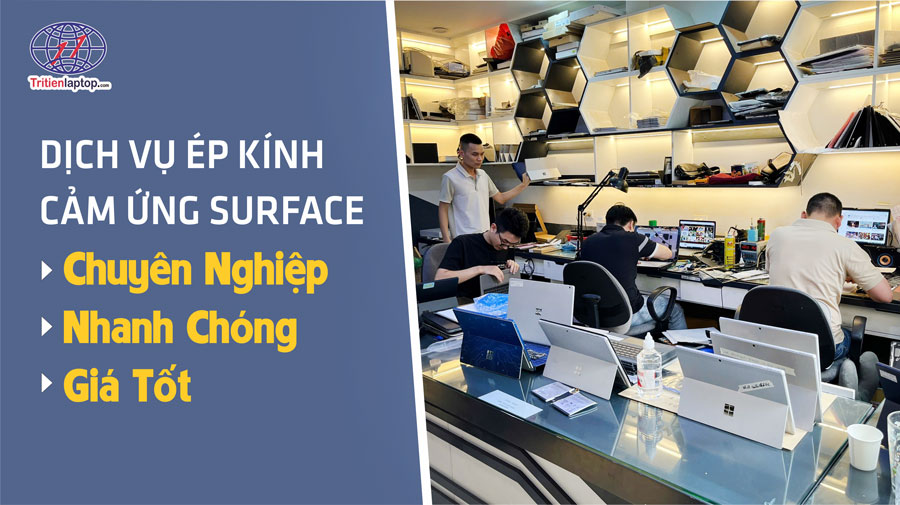 Báo Giá Thay Mặt Kính / Ép Kính Surface Chính Hãng - Giá Tốt