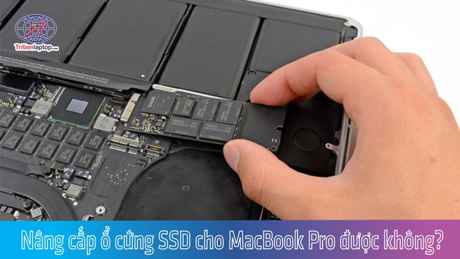 Nâng cấp ổ cứng SSD cho MacBook Pro được không? Hướng dẫn và báo giá 2025