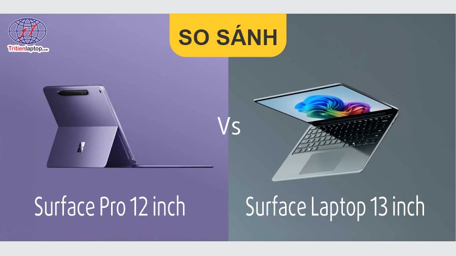 So sánh Surface Pro 12 inch và Surface Laptop 13 inch: Sự khác biệt là gì? 23 So sánh Surface Pro 12 inch và Surface Laptop 13 inch: Sự khác biệt là gì?