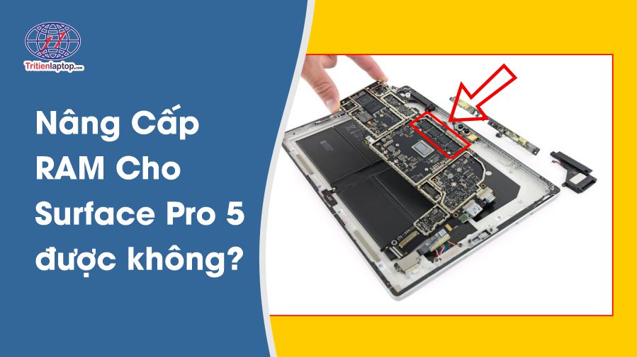 Nâng cấp RAM cho Surface Pro 5: có thực hiện được không?