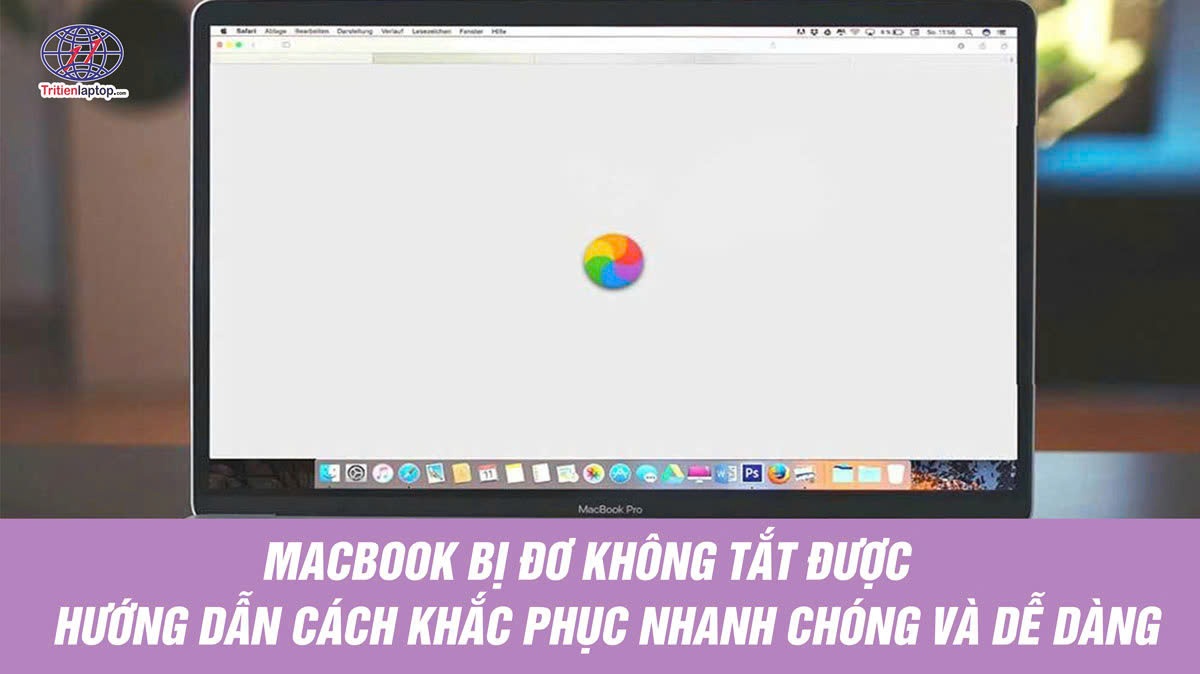 Macbook bị đơ không tắt được: Hướng dẫn khắc phục nhanh chóng và dễ dàng 6 Macbook bị đơ không tắt được: Hướng dẫn khắc phục nhanh chóng và dễ dàng