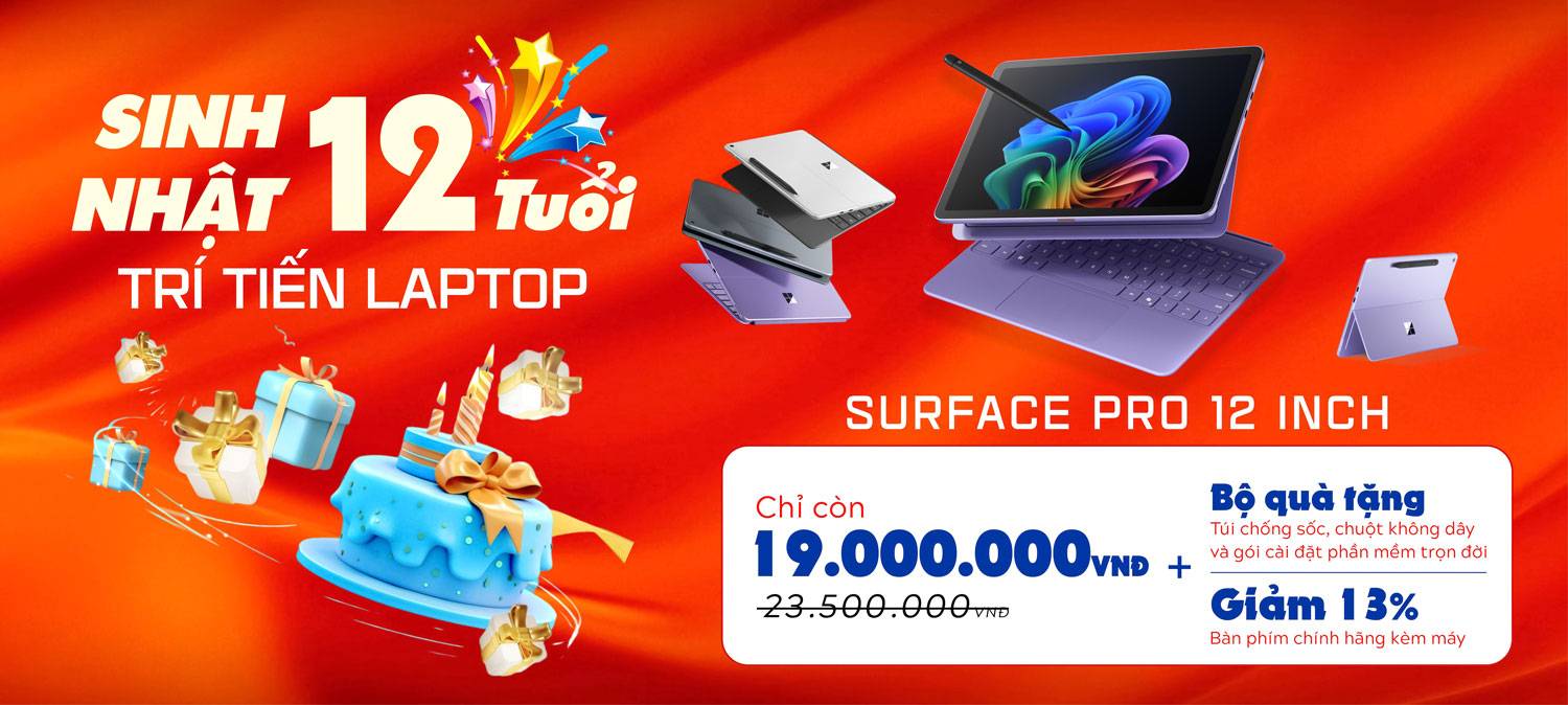 Mừng Trí Tiến Laptop 12 tuổi - Surface Pro 12 inch 2025 giá "ngỡ ngàng" chỉ 19tr