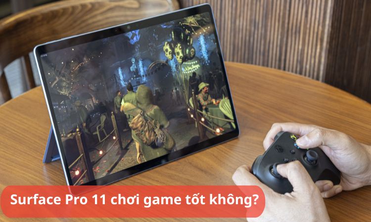 Surface Pro 11 chơi game tốt không? Đánh giá chi tiết dành cho game thủ 9 Surface Pro 11 chơi game tốt không? Đánh giá chi tiết dành cho game thủ