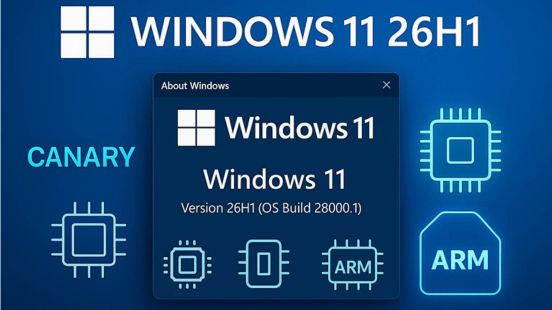Microsoft xác nhận Windows 11 26H1 dành cho các thiết bị sử dụng chip ARM
