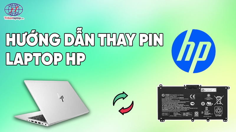 Cách thay pin laptop HP tại nhà: Hướng dẫn chi tiết cho mọi dòng 17 Cách thay pin laptop HP tại nhà: Hướng dẫn chi tiết cho mọi dòng