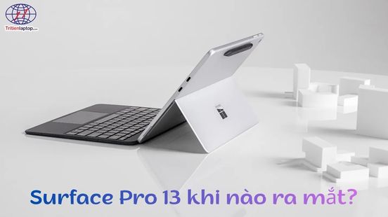 Surface Pro 13 khi nào ra mắt? Cập nhật thông tin mới nhất 2026