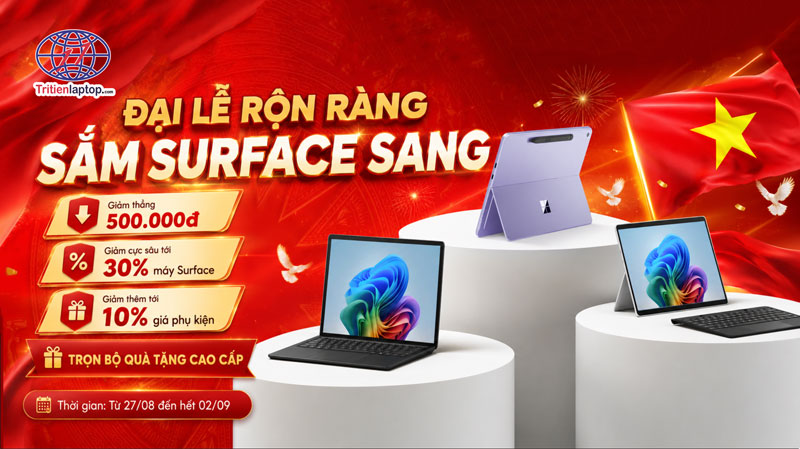 Đại lễ rộn ràng - Sắm Surface sang: Trí Tiến Laptop trợ giá đỉnh nhất mùa thu!