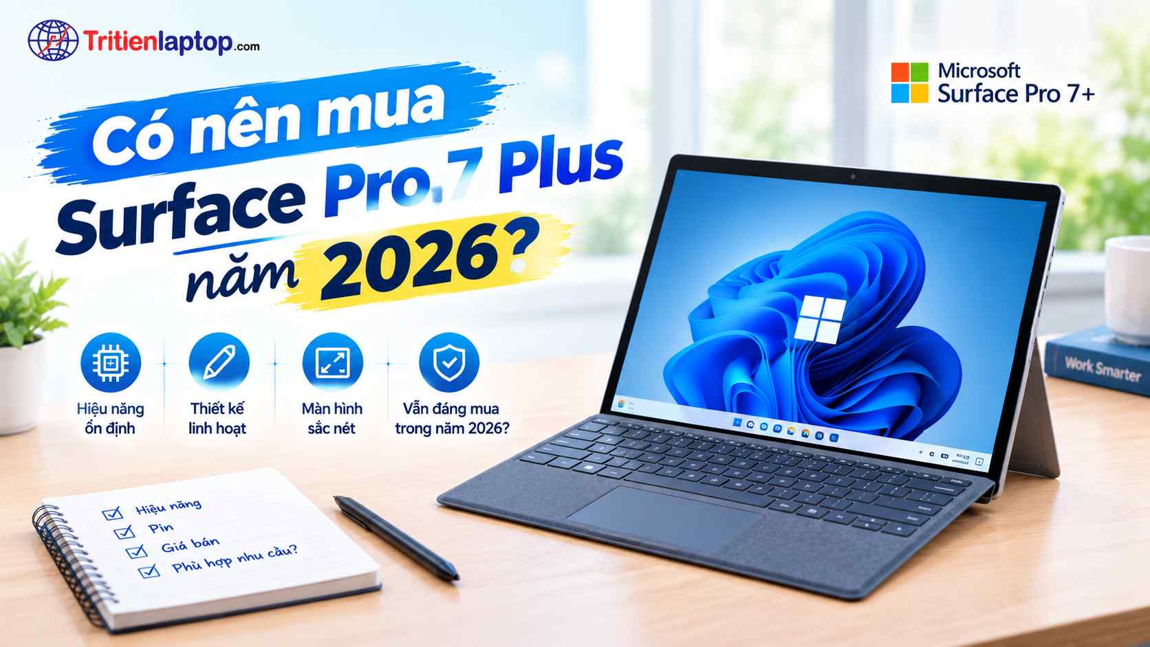 Có nên mua Surface Pro 7 Plus năm 2026? Đánh giá chi tiết